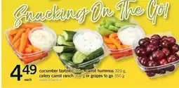 Fortinos CUCUMBER TZATZIKI, 288 G, CELERY CARROT RANCH, 304 G OR GRAPES TO GO, 350 G offer