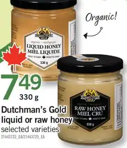 Fortinos DUTCHMAN'S GOLD LIQUID OR RAW HONEY, 330 g offer