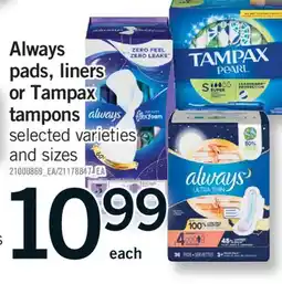 Fortinos ALWAYS PADS, LINERS OR TAMPAX TAMPONS offer