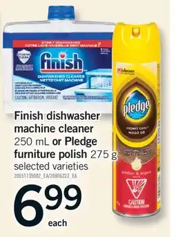 Fortinos FINISH DISHWASHER MACHINE CLEANER 250 ML OR PLEDGE FURNITURE POLISH 275 G offer