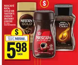 Food Basics NESCAFÉ RICH, GOLD OR TASTER'S CHOICE INSTANT COFFEE offer