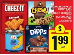 Food Basics QUAKER DIPPS OR CHEWY BARS OR CHEEZ-IT CRACKERS OR DOLE MANGOS offer