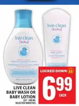 Food Basics LIVE CLEAN BABY WASH OR BABY LOTION offer