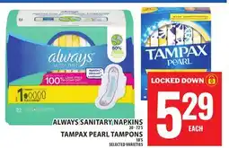 Food Basics ALWAYS SANITARY NAPKINS OR TAMPAX PEARL TAMPONS offer