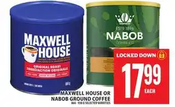 Food Basics MAXWELL HOUSE OR NABOB GROUND COFFEE offer