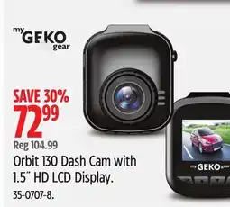 Canadian Tire myGEKOgear Orbit 130 Dash Cam with 1.5˝ HD LCD Display offer