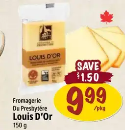 Farm Boy Fromagerie Du Presbytére Louis D'Or offer