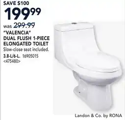 RONA LANDON & CO VALENCIA DUAL FLUSH 1-PIECE ELONGATED TOILET 3.8-L/6-L offer