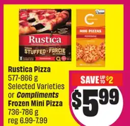 Chalo FreshCo Rustica Pizza 577-866 g Selected Varieties or Compliments Frozen Mini Pizza 736-786 g offer