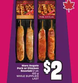 Chalo FreshCo Marc Angelo Pork or Chicken Souvlaki 2 pk 120 g offer