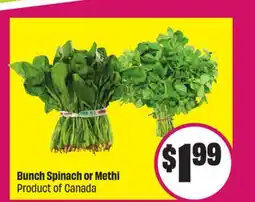 Chalo FreshCo Bunch Spinach or Methi Product of Canada offer