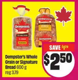 Chalo FreshCo Dempster's Whole Grain or Signature Bread 600 g offer
