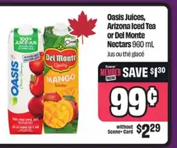 Chalo FreshCo Oasis Juices, Arizona Iced Tea or Del Monte Nectars 960 mL offer