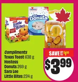 Chalo FreshCo Compliments Texas Toast 638 g Hostess Donuts 269 g Sara Lee Little Bites 234 g offer