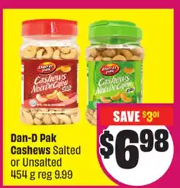 Chalo FreshCo Dan-D Pak Cashews Salted or Unsalted 454 g offer