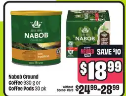 FreshCo Nabob Ground Coffee 930 g or Coffee Pods 30 pk offer