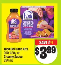 FreshCo Taco Bell Taco Kits 260-420g or Creamy Sauce 354 mL offer