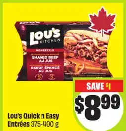 FreshCo Lou's Quick n Easy Entrees 375-400 g offer