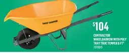 Canac Contractor Wheelbarrow with Poly Tray True Temper 6 ft³ offer