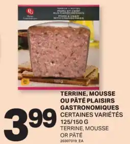 L'Intermarché TERRINE, MOUSSE OU PÂTÉ | TERRINE, MOUSSE OR PÂTÉ, 125/150 G offer