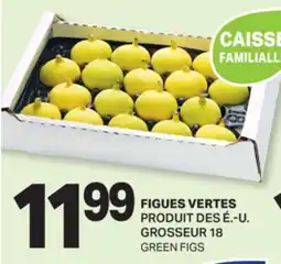 L'Intermarché FIGUES VERTES | GREEN FIGS offer