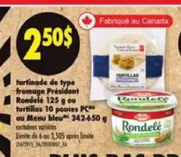 Maxi Tartinade de type fromage Président Rondelé ou tortillas 10 pouces PC ou Menu bleu offer