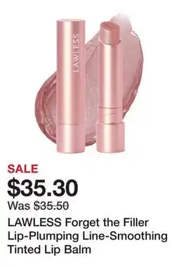 Sephora LAWLESS Forget the Filler Lip-Plumping Line-Smoothing Tinted Lip Balm offer
