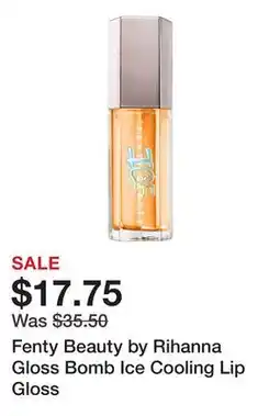 Sephora Fenty Beauty by Rihanna Gloss Bomb Ice Cooling Lip Gloss offer