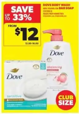 Real Canadian Superstore DOVE BODY WASH OR BAR SOAP offer
