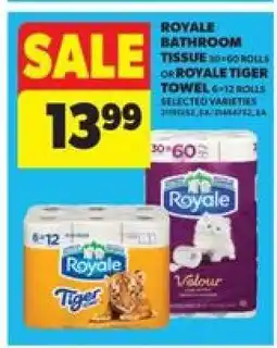 Real Canadian Superstore Royale Bathroom Tissue or Royale Tiger Towel offer