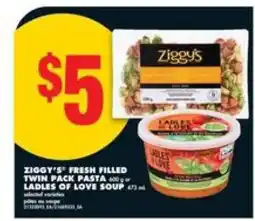 No Frills Ziggy's Fresh Filled Twin Pack Pasta or Ladles of Love Soup offer