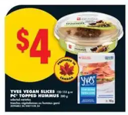 No Frills Yves Vegan Slices or PC Topped Hummus offer