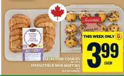 Food Basics Selection Cookies / Irresistible Mini Muffins offer