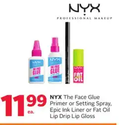 Rexall The Face Glue Primer or Setting Spray, Epic Ink Liner or Fat Oil Lip Drip Lip Gloss offer