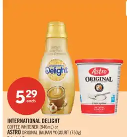 Shoppers Drug Mart INTERNATIONAL DELIGHT COFFEE WHITENER (946mL) or ASTRO ORIGINAL BALKAN YOGOURT (750g) offer