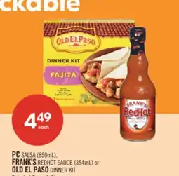 Shoppers Drug Mart PC SALSA (650 mL), FRANK'S REDHOT SAUCE (354 mL) or OLD EL PASO DINNER KIT offer