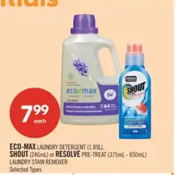 Shoppers Drug Mart ECO-MAX LAUNDRY DETERGENT (1.89L), SHOUT (246mL) or RESOLVE PRE-TREAT (375mL - 650mL) offer