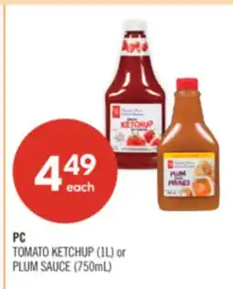 Shoppers Drug Mart PC TOMATO KETCHUP (1L) or PLUM SAUCE (750mL) offer