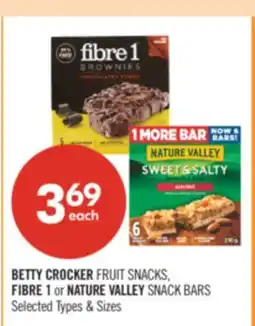 Shoppers Drug Mart BETTY CROCKER FRUIT SNACKS, FIBER 1 or NATURE VALLEY SNACK BARS offer
