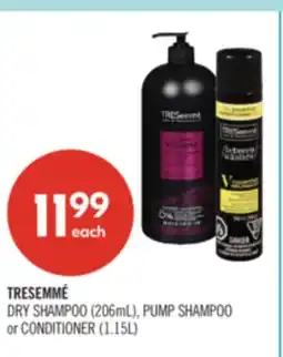 Shoppers Drug Mart TRESEMMÉ DRY SHAMPOO (206mL), PUMP SHAMPOO or CONDITIONER (1.15L) offer