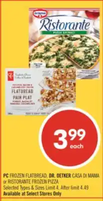 Shoppers Drug Mart PC FROZEN FLATBREAD, DR. OETKER CASA DI MAMA or RISTORANTE FROZEN PIZZA offer
