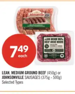 Shoppers Drug Mart LEAN, MEDIUM GROUND BEEF (450g) or JOHNSONVILLE SAUSAGES (375g - 500g) offer