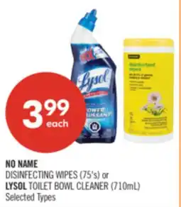 Shoppers Drug Mart NO NAME DISINFECTING WIPES (75's) or LYSOL TOILET BOWL CLEANER (710mL) offer