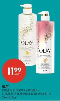 Shoppers Drug Mart OLAY PREMIUM CLEANSING & FIRMING or CLEANSING & NOURISHING BODY WASH 591mL offer