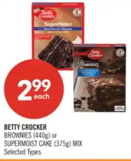 Shoppers Drug Mart BETTY CROCKER BROWNIES (440g) or SUPERMOIST CAKE (375g) MIX offer