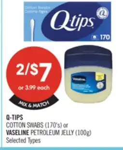 Shoppers Drug Mart Q-TIPS COTTON SWABS (170's) or VASELINE PETROLEUM JELLY (100g) offer