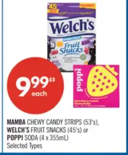 Shoppers Drug Mart MAMBA CHEWY CANDY STRIPS (53's), WELCH'S FRUIT SNACKS (45's) or POPPI SODA (4 x 355mL) offer