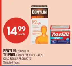 Shoppers Drug Mart BENYLIN (250mL) or TYLENOL COMPLETE (36's - 40's) COLD RELIEF PRODUCTS offer