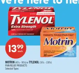 Shoppers Drug Mart MOTRIN (45's - 90's) or TYLENOL (16's - 130's) offer