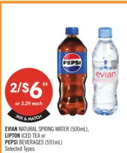 Shoppers Drug Mart EVIAN NATURAL SPRING WATER (500mL), LIPTON ICED TEA or PEPSI BEVERAGES (591mL) offer